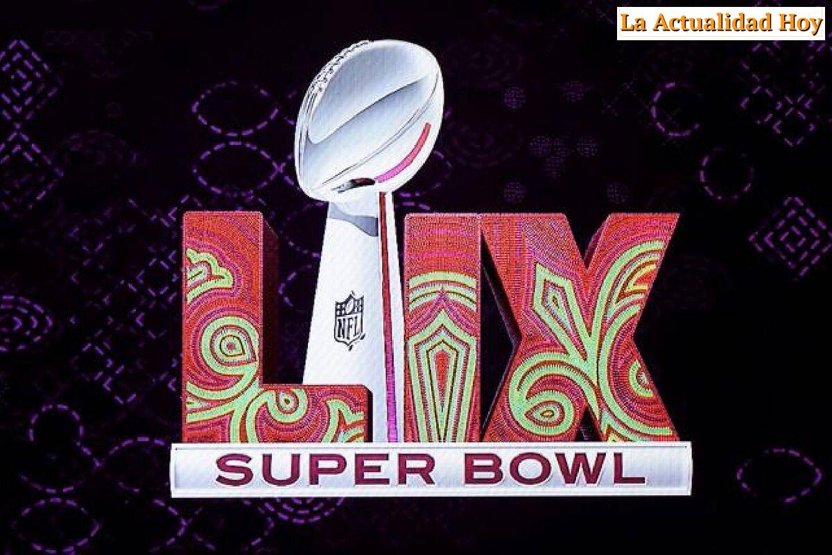 ¡Super Bowl 2025 a la Vista! Todo Sobre la Gran Final en Nueva Orleans