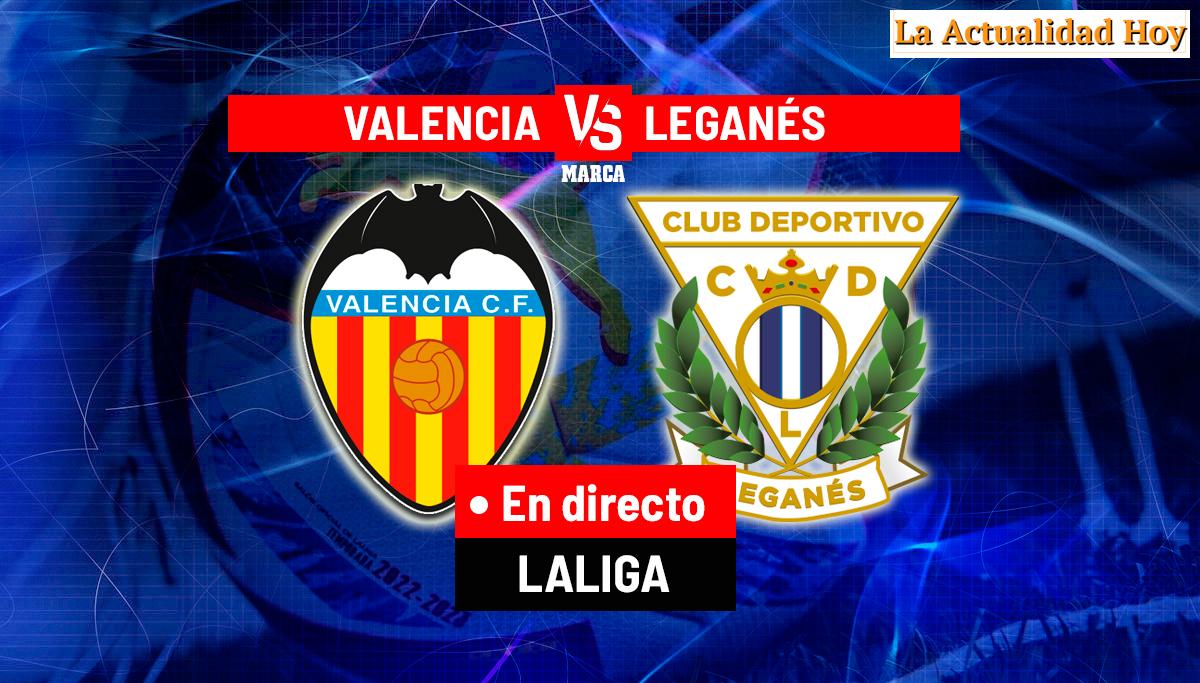 Valencia CF y Leganés en vivo: Un partido decisivo para la salvación en Mestalla